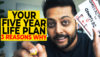3 Reasons Why You Need a 5-Year Life Plan instead of…